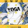 Yoga Life Svg File Yoga Lifestyle Shirt Svg Yoga Poses Svg Yoga Lover Gift Yoga Shirts Women Svg Png Eps Dxf Files Instant Download Design 84