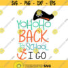 Yohoho Back to school I go Pirate Cuttable Design SVG PNG DXF eps Designs Cameo File Silhouette Design 1812