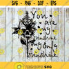 You Are My Sunshine My Only Sunshine SVG Skull Sunflower SVG Sunshine Quotes Svg Quotes svg cricut file clipart svg png eps dxf Design 506 .jpg