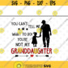 You Cant Tell Me What To Do Youre Not My Granddaughter svg files for cricutDesign 192 .jpg