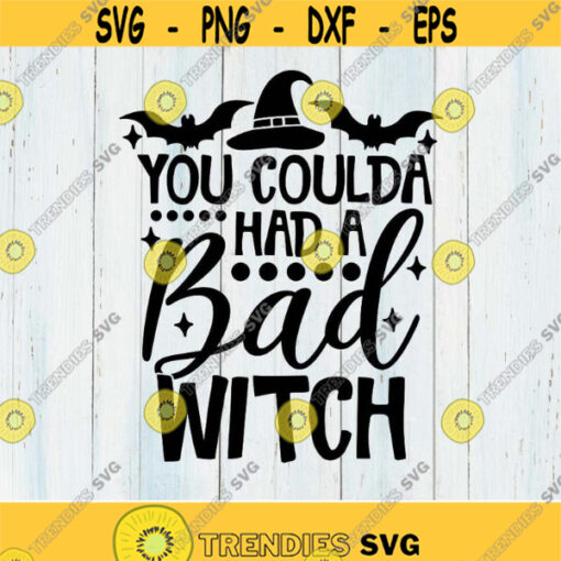 You Coulda Had A Bad Witch Svg Halloween Svg Witch Svg Hocus Pocus Svg Funny Halloween silhouette cricut cut files svg dxf eps png. .jpg