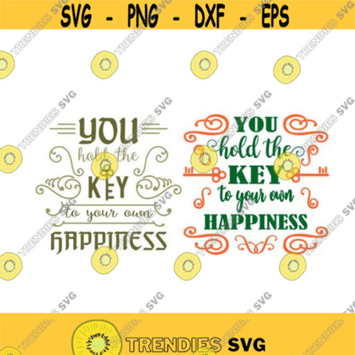 You Hold The Key To your Happiness Cuttable Design SVG PNG DXF eps Designs Cameo File Silhouette Design 891