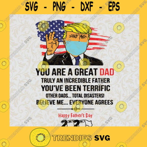 You are Great Dad Colorful Donal Trump Ok SVG Gift for Fathers Digital Files Cut Files For Cricut Instant Download Vector Download Print Files