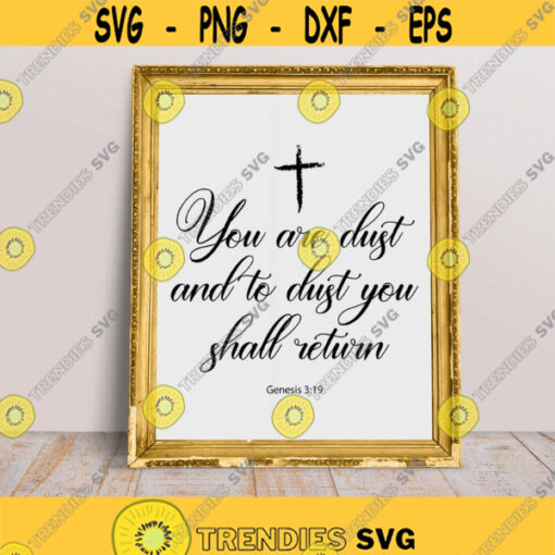 You are dust and to dust you shall return SVG Ash Wednesday Catholic Lent Digital cut files