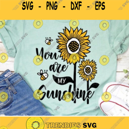 You are my Sunshine Svg Sunflower SVG Flower svg Flower svg file Sunflower Sunflower Clipart Svg files for Cricut Sublimation