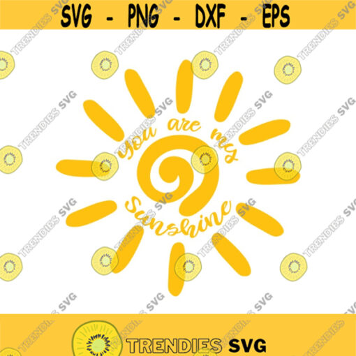 You are my sunshine svg sun svg png dxf Cutting files Cricut Cute svg designs print for t shirt quote svg Design 222