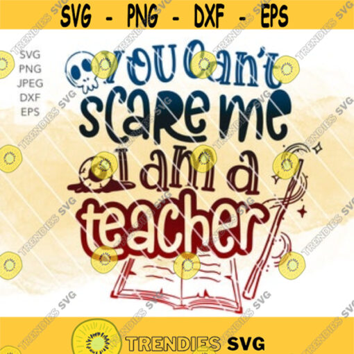 You cant scare me I am a librarian svg School librarian Halloween SVG Cut files Cricut Silhouette Eps Png.jpg