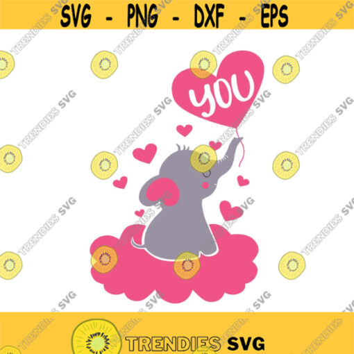 You svg elephant svg heart svg Valentines day svg png dxf Cutting files Cricut Funny Cute svg designs print for t shirt quote svg Design 718