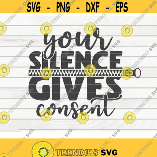 Your silence gives consent SVG Black Lives Matter BLM Quote Cut File clipart printable vector commercial use instant download Design 254