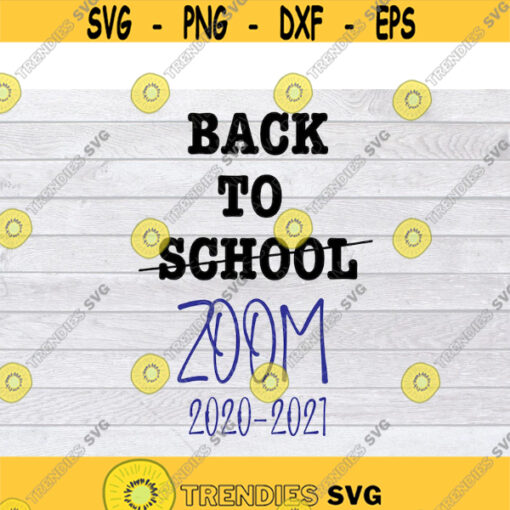 Zoom SVG Zoom University SVG Back To School SVG Online School Svg Homeschool Svg Virtual School Svg First Day of School Svg .jpg