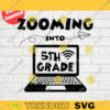 Zooming into 5th Grade svg Back to school svg 1st day of 5th grade svg Five grade svg Silhouette Instant Download 716