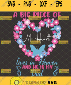 a big piece of my heart lives in heaven and he is my dad svg butterflies floral heart wreath svg 1
