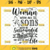 a woman with all sons will be surrounded svg by handsome men the rest of her life mother sign wall decal quotes svg