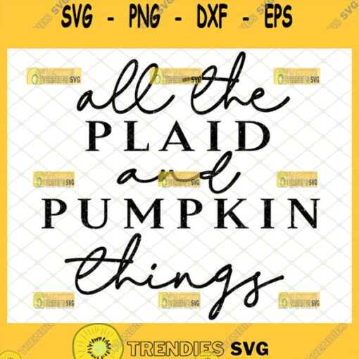 all the plaid and pumpkin things svg