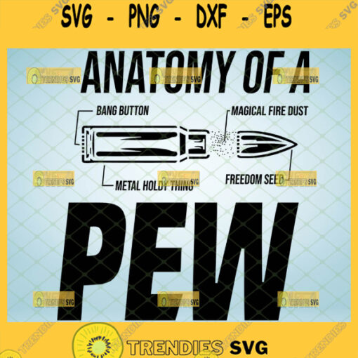 anatomy of a pew svg gun rights molon labe svg 2nd amendment bullet svg ammo svg