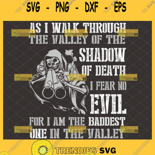 as i walk through the valley of the shadow of death svg psalm 23 inspired
