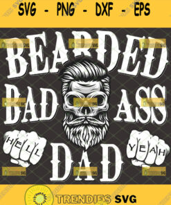 Badass Bearded Dad Svg Hell Year Skull Fathers Day Gifts Svg Cut Files Svg Clipart Silhouette Sv