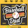 baseball dad svg fathers day design for cut table sport gift ideas for dad 1