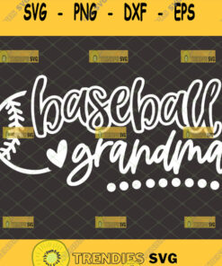 Baseball Grandma Svg Nana Svg Sports Cricut Gifts For Fans Svg Cut Files Svg Clipart Silhouette