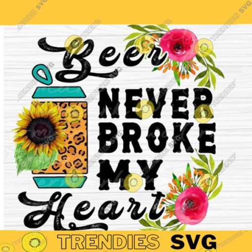 beer never broke my heart cheetah leopard instant download sunflower sublimation designs downloads country western southern copy