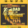 being a dad is an honor being a papa is priceless svg half lion face svg family fathers day gift ideas 1
