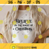 believe in the magic of christmas svg Christmas svg Christmas shirt Svg Christmas gift Christmas Cut Files Cricut Silhouette PNG DXF Design 248