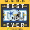 best dad ever dallas cowboys svg nfl helmet logo fathers day football gift ideas