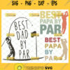 best dad papa by par svg bundle diy fathers day gift ideas golfer 1