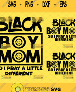 black boy mom so i pray a little different svg