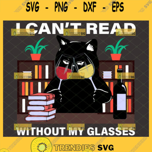 black cat i cant read without my glasses svg