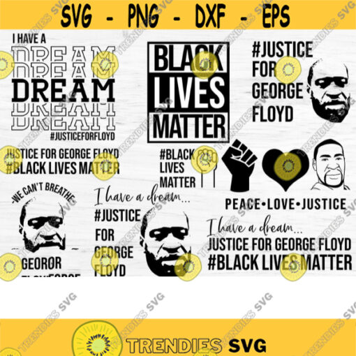 black lives matter svg bundle civil rights svg black history svg racial equality svg George Floyd svg files for cricut dxf files