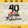 bundle 40 49 and Fucking Fabulous. Cricut Files Svg Png Eps and Jpg. Instant Download Design 202