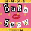 burn book bachelorette svg png digital cutfile mean girls diy girly Design 33