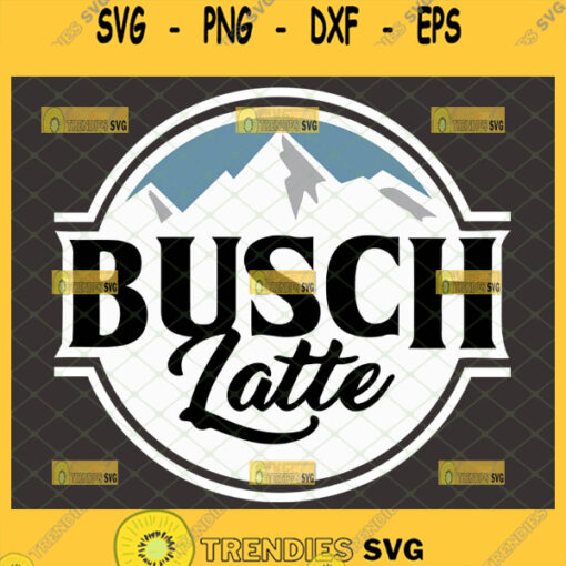 busch latte svg busch light mountain logo beer lover gifts