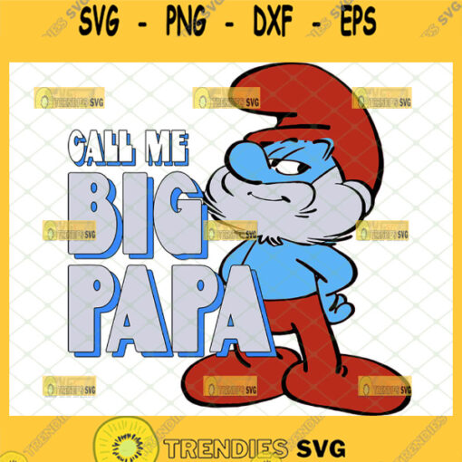 call me big papa pitufo svg cartoon papa smurf svg 1