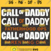call of daddy fatherhood parenting ops svg bundle call of duty fathers day svg 1