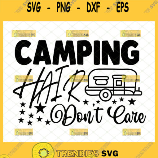 camping hair dont care svg