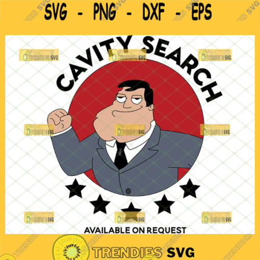 cavity search available on request svg animated sitcom american dad svg tv show svg 1