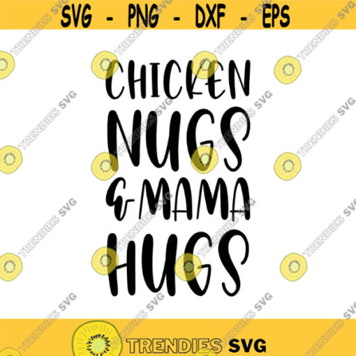 chicken nugs and mama hugs Decal Files cut files for cricut svg png dxf Design 280