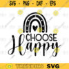 choose happy rainbow svgpngdigital file 424