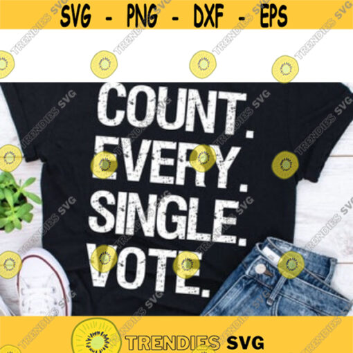 count every single vote shirtDesign 59 .jpg