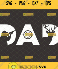 dad hunting svg unique diy fathers day gift ideas for deer hunters 1