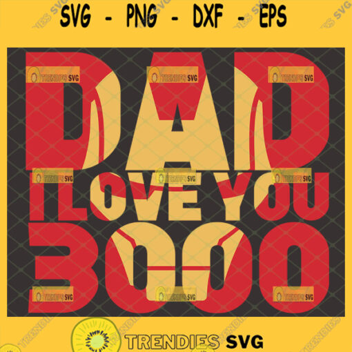 dad i love you 3000 svg diy iron man marvel fathers day gifts