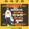 daddy and daughter not always eye to eye but alway heart to heart svg dad and daughter walking svg fathers day quotes