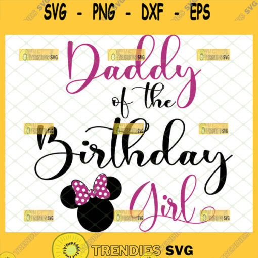 daddy of the birthday girl svg minnie mouse with bow svg 1