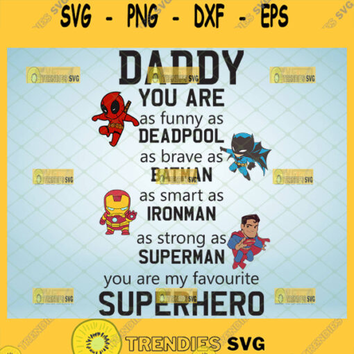 daddy you are my favorite superhero svg marvel dad svg fathers day design ideas for baby onesie