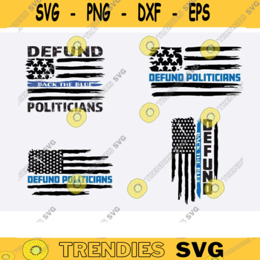 defund politicians svg png defund politicians back the blue thin blue line svg png defund politicians usa flag svg png defund politicians Design 1555 copy