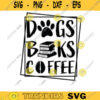 dogs books coffe svg coffee svg books svg dogs svg dog lover svg books lover svg coffee lover svg book dog lover and coffee svg Design 842 copy