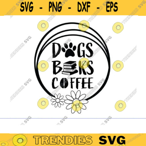 dogs books coffe svg coffee svg books svg dogs svg dog lover svg books lover svg coffee lover svg book dog lover and coffee svg Design 996 copy