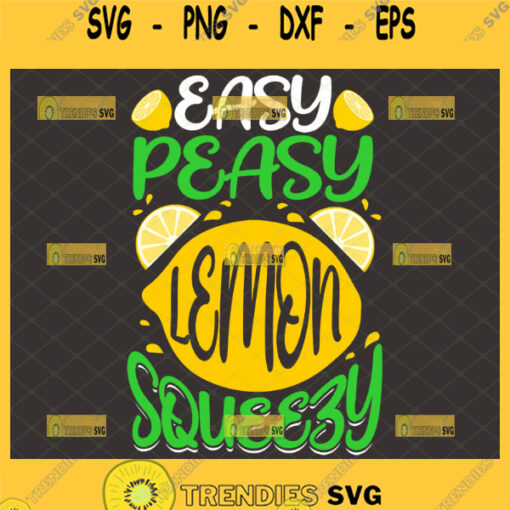 easy peasy lemon squeezy svg